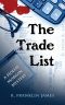 [A Hollis Morgan Mystery 04] • The Trade List